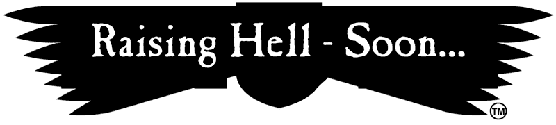 Logo: Raising Hell... Soon